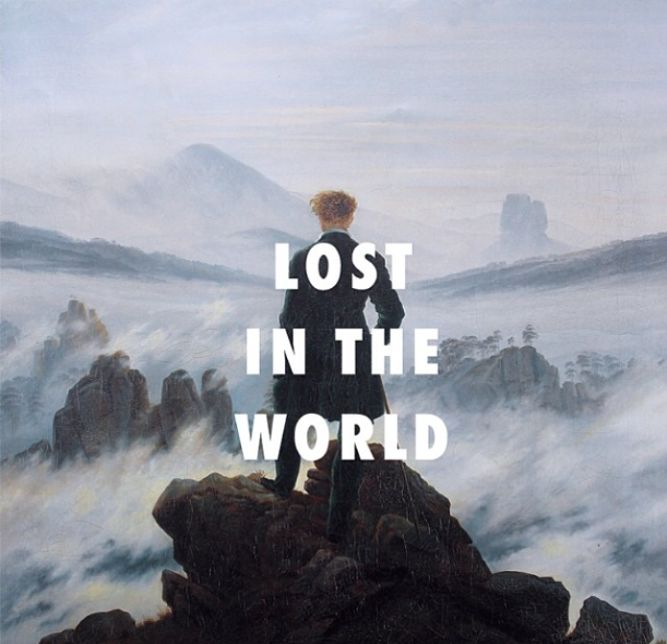 "But I’m down for the night" Wanderer above the sea of fog (1818), Caspar David Friedrich / Lost in the World, Kanye West feat. Bon Iver